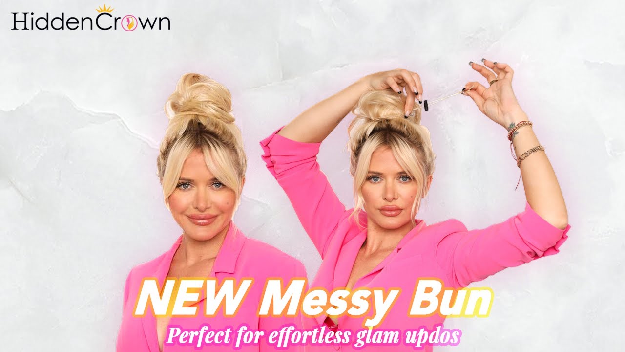 The New Messy Bun from Hidden Crown