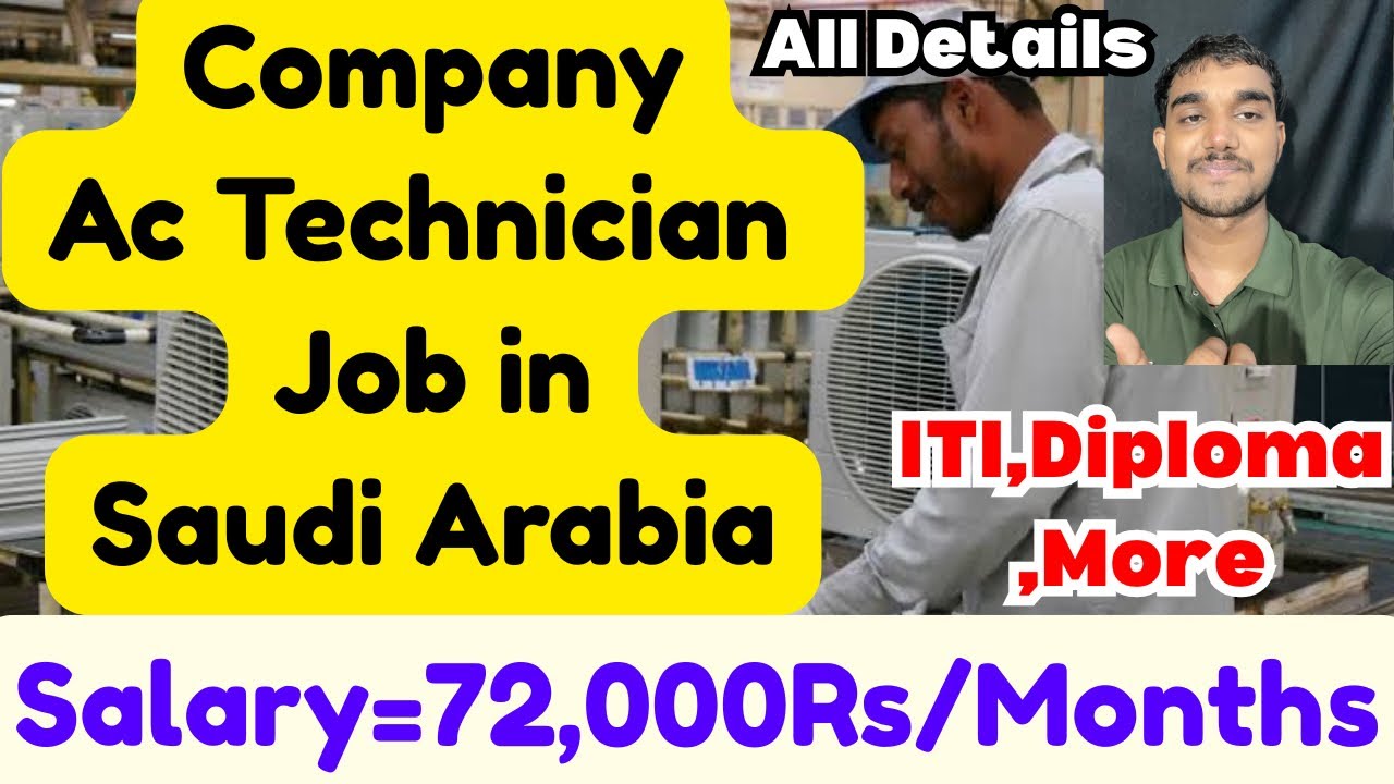 Company Ac Technician Job in Saudi Arabia,Salary,Requirements,Visa Detail,and More