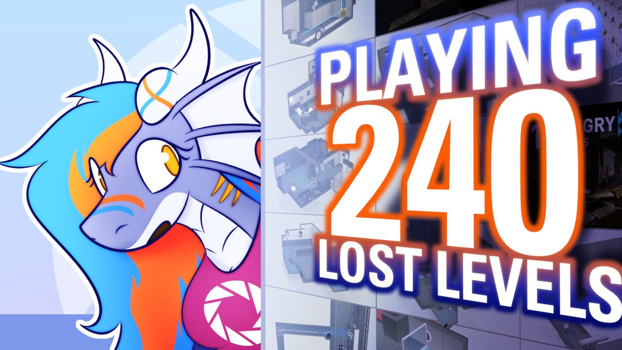 Playing 240 LOST PORTAL 2 LEVELS - Part 1