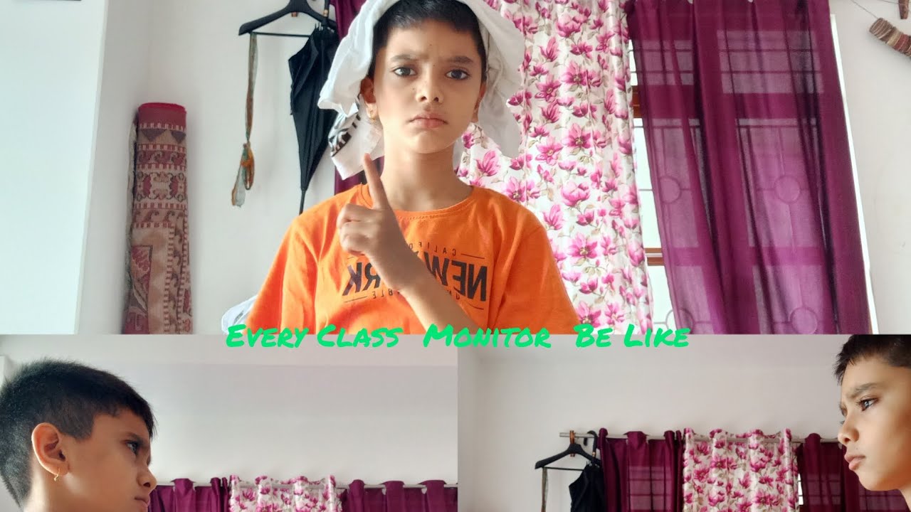 Every Class Monitor  Be Like