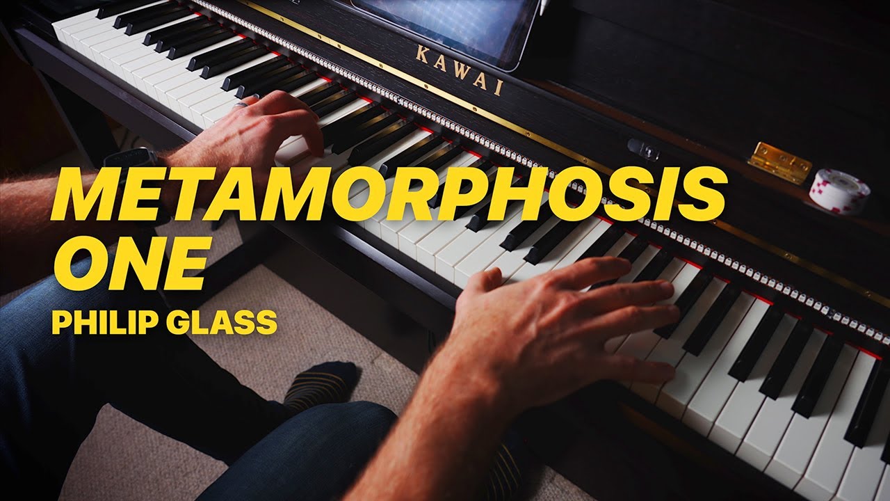 Metamorphosis One - Philip Glass