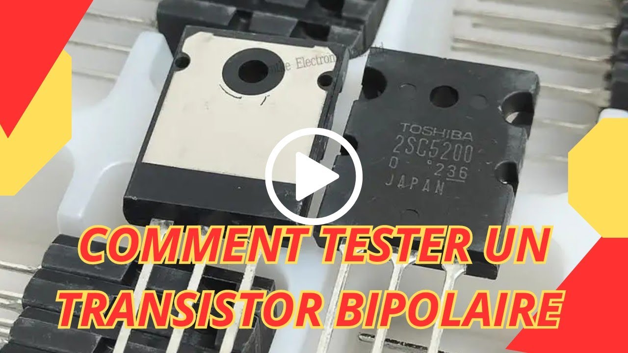 Comment tester un transistor bipolaire NPN et PNP