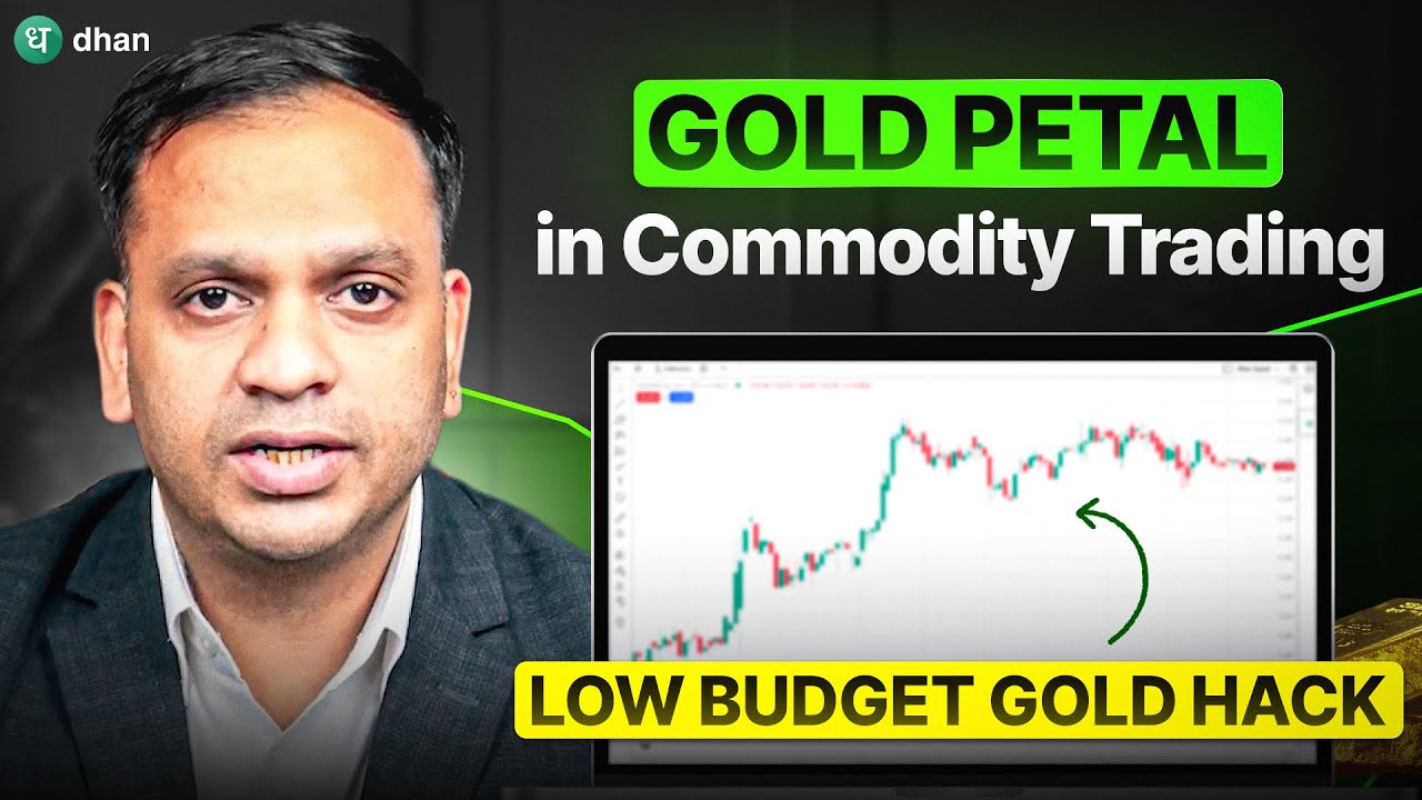 What is Gold Petal in Commodity Trading? | Commodity Trading for Beginners | Dhan