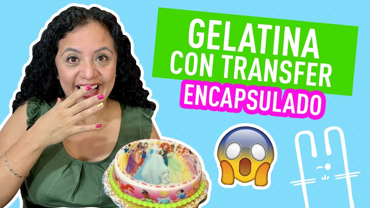 Gelatina con Transfer Encapsulado 😎💖