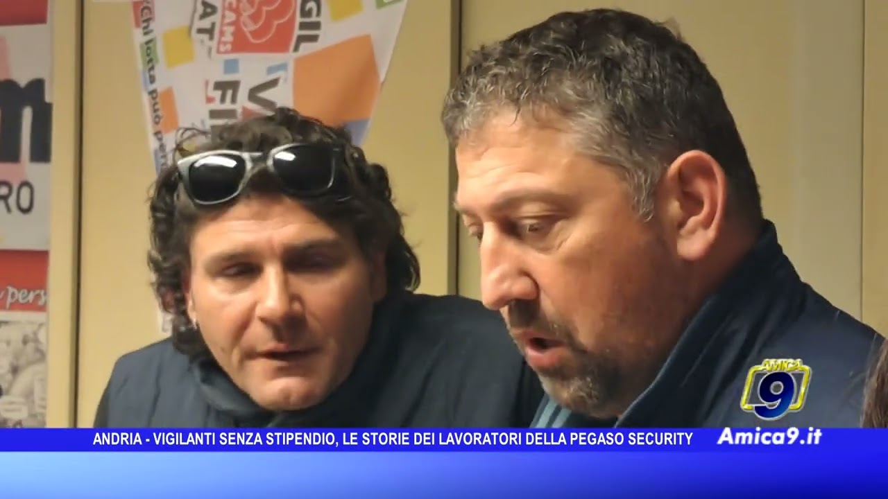 Andria - Vigilanti senza stipendio, le storie dei lavoratori della Pegaso Security
