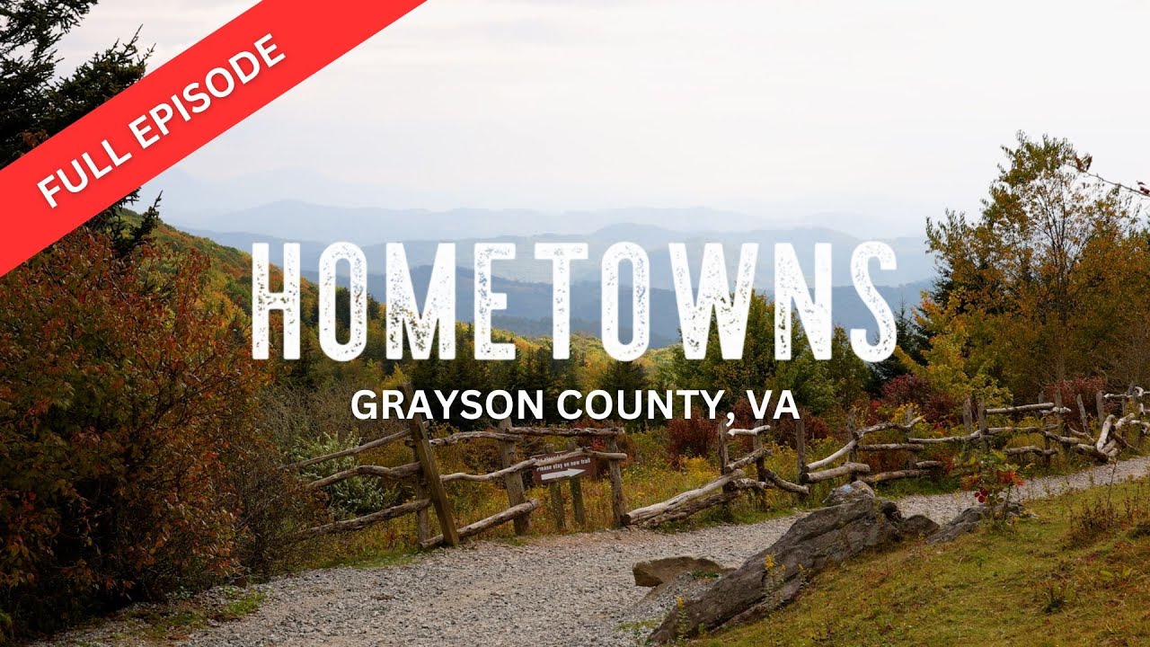 Hometowns | Grayson County, VA
