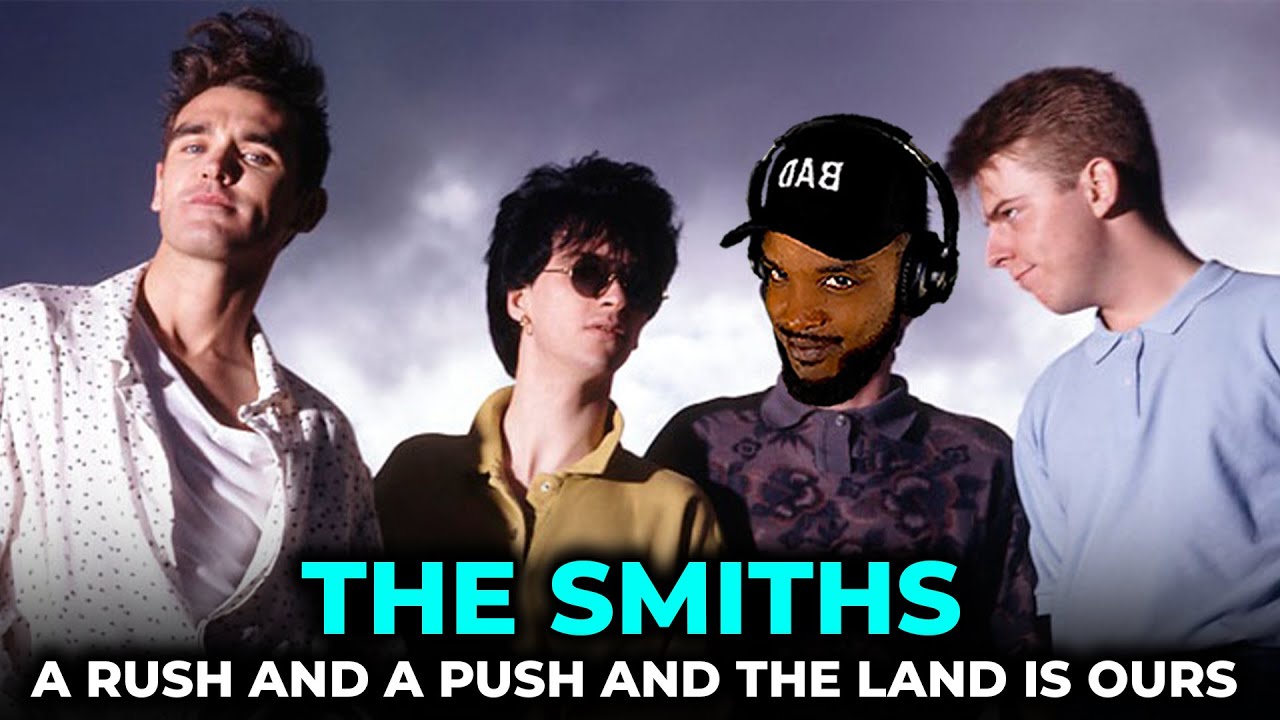 🎵 The Smiths - A Rush And A Push And The Land Is Ours REACTION