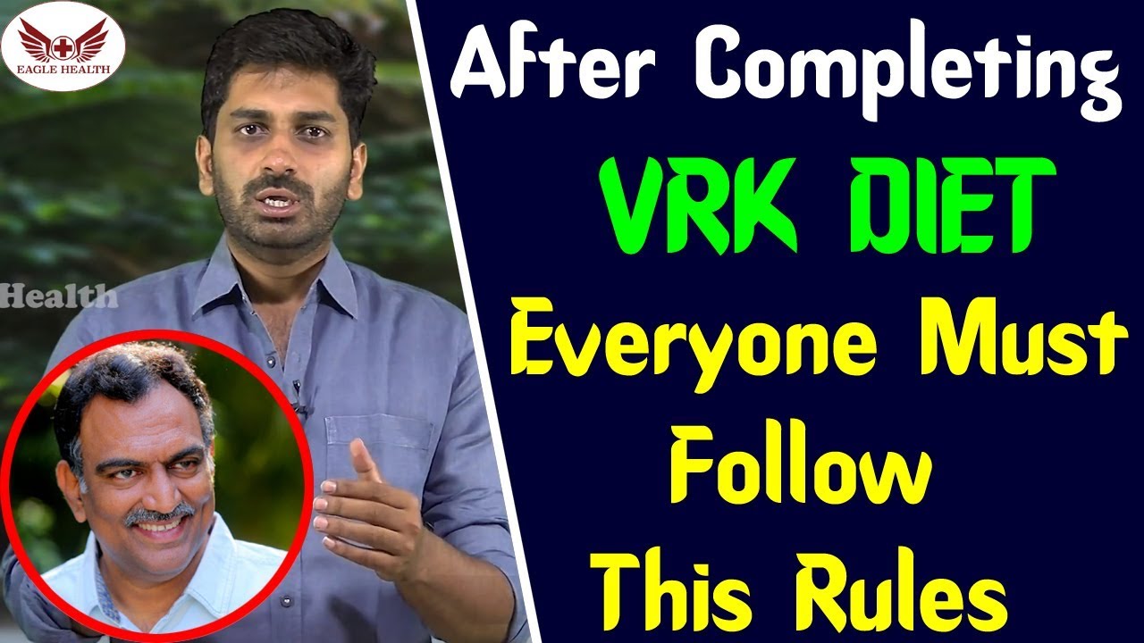 After Completing VRK Diet Everyone Must Follow This Rules| Veeramachineni Ramakrishna | Eagle Health