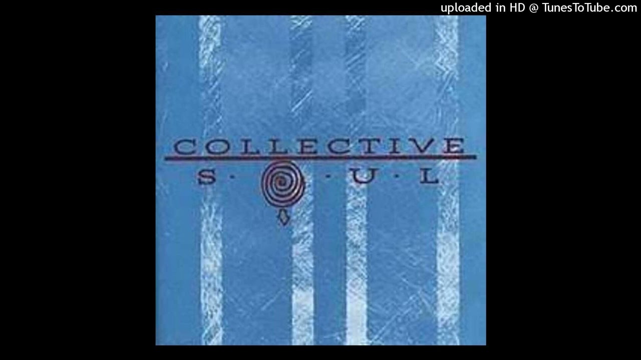 Collective Soul - Where The River Flows