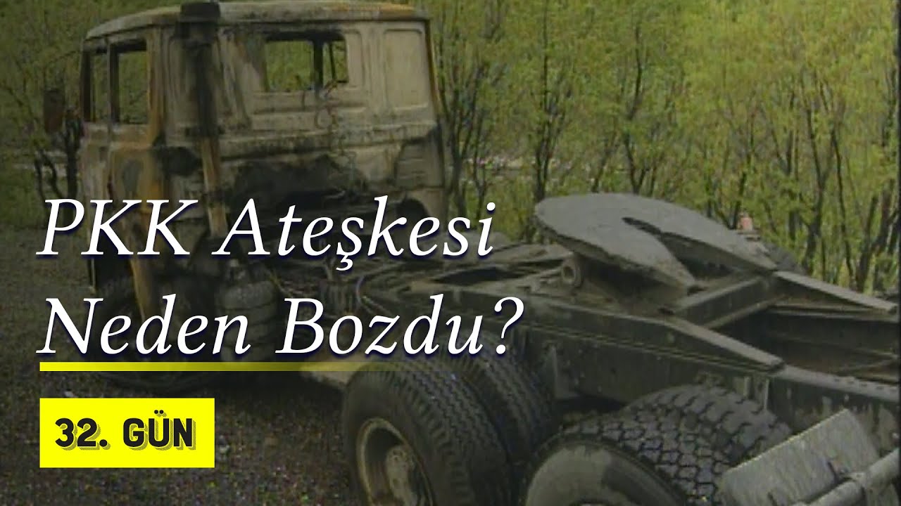 PKK Ateşkesi Neden Bozdu? | 1993