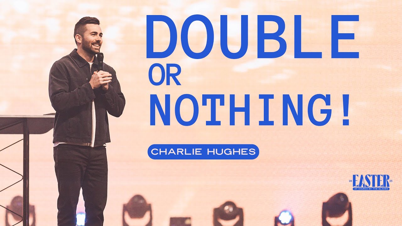 Charlie Hughes - Double or Nothing!