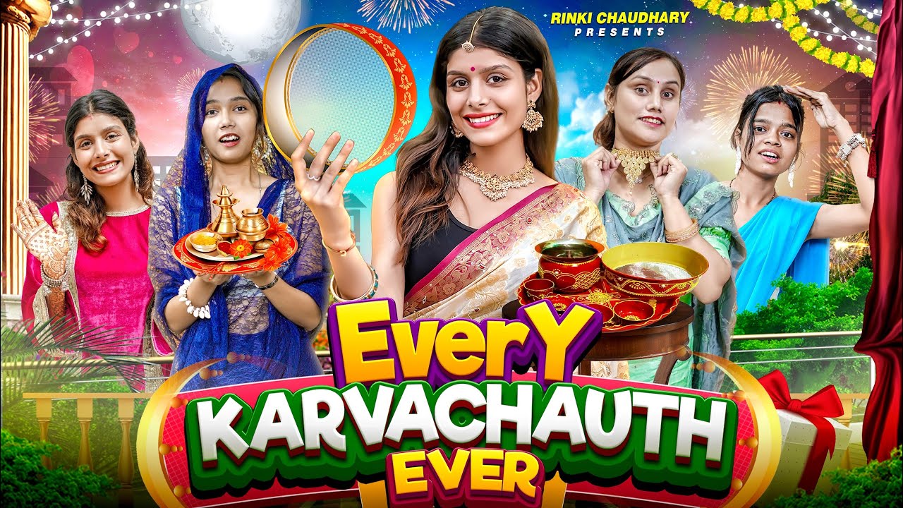 Every KARVACHAUTH Ever || Rinki Chaudhary 