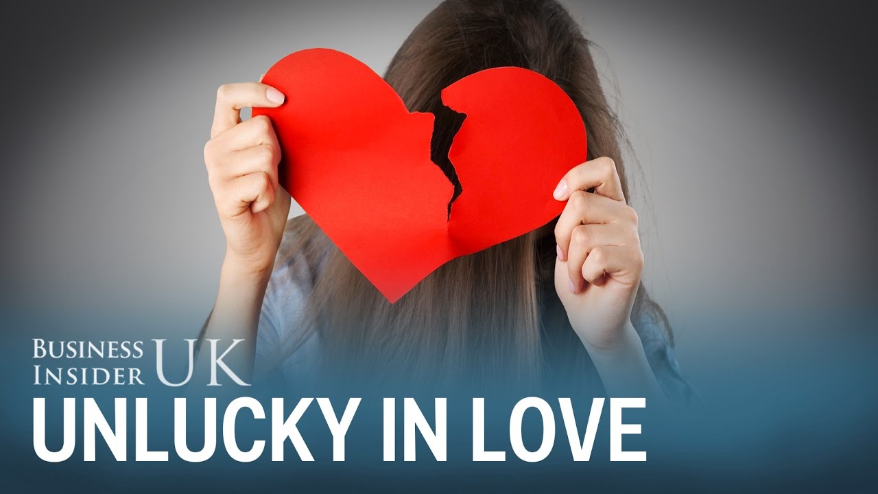 Here's the reason why you may be unlucky in love