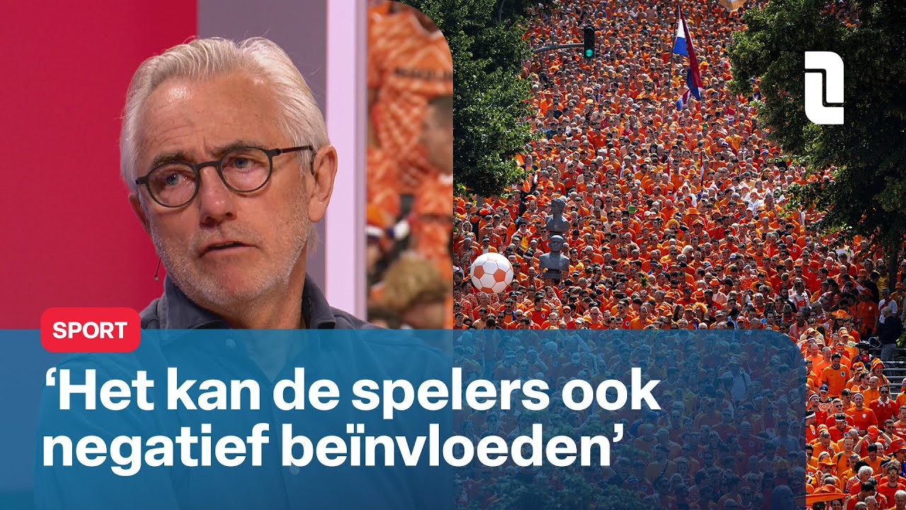 Bert van Marwijk: 'Oranjelegioen beïnvloedt spelers positief, maar ook negatief' 😮 | L1 Sportzomer