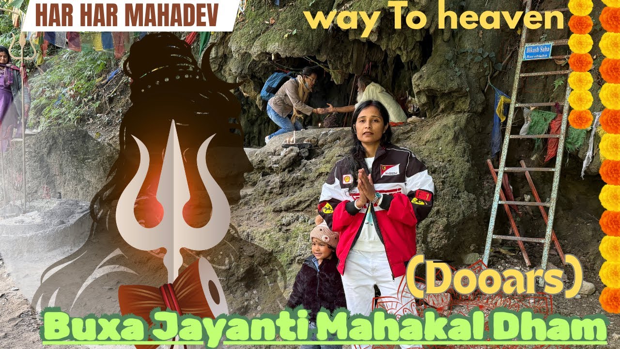 Buxa Jayanti Mahakal / Jayanti Mahakal Mandir / Boro Mahakal Trek / Jayanti Dooars Tour Mahakal Dham