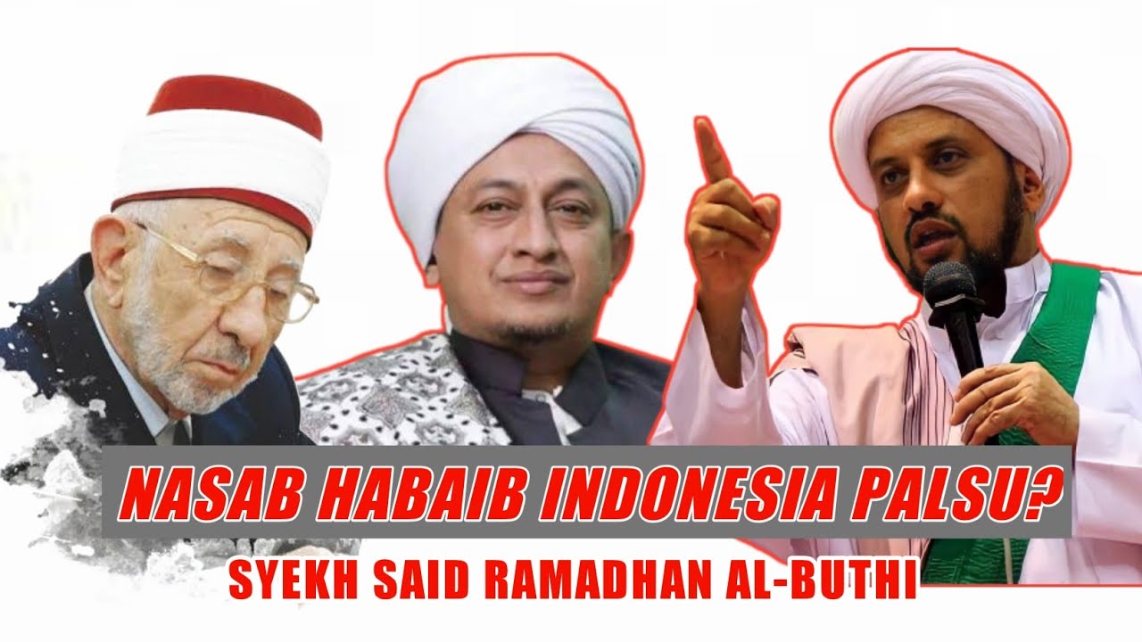 NASAB HABAIB INDONESIA PALSU⁉️ SYEKH SAID RAMADHAN AL-BUTHI 