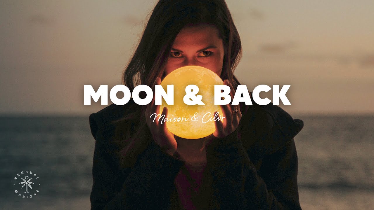 M A I S &Oslash; N & CILVR &ndash; Moon & Back (Lyrics)