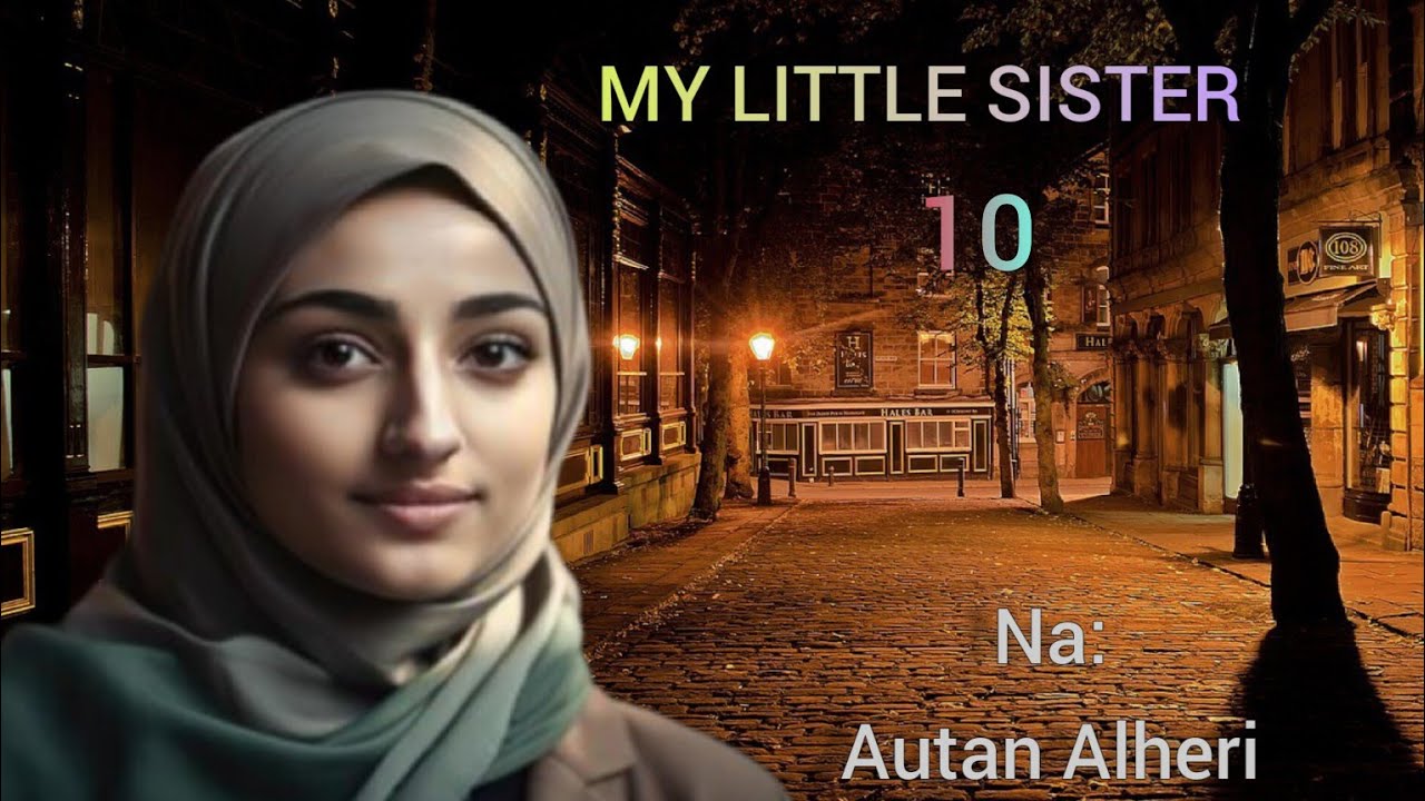 My Little Sister (10) Hausa Audio Novels....