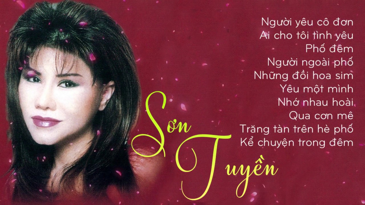 NAO LÒNG với tiếng hát cực phẩm này - SƠN TUYỀN CHỌN LỌC - Nhạc Vàng Xưa Hay Nhất Sơn Tuyền