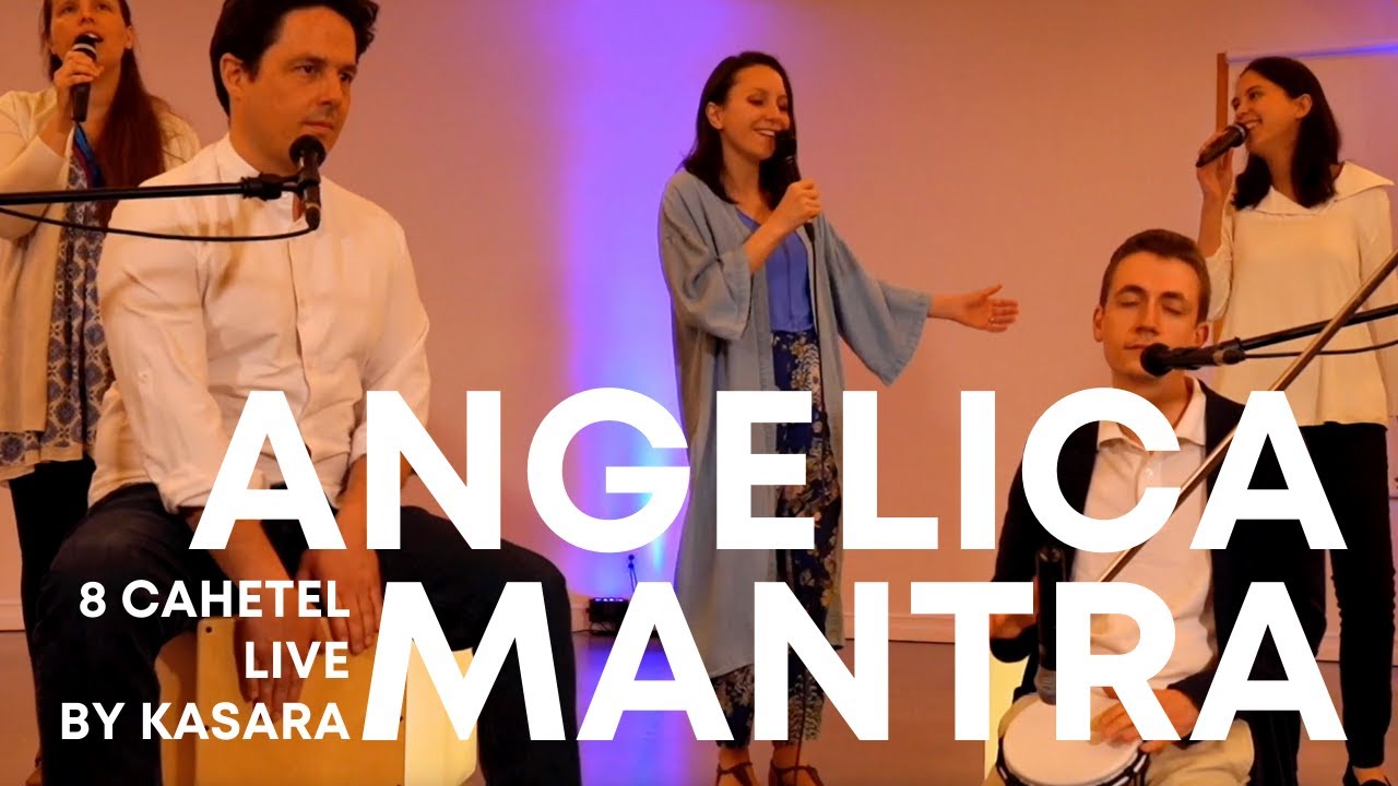 8 Cahetel - Angelica Mantra Live Concert by Kasara