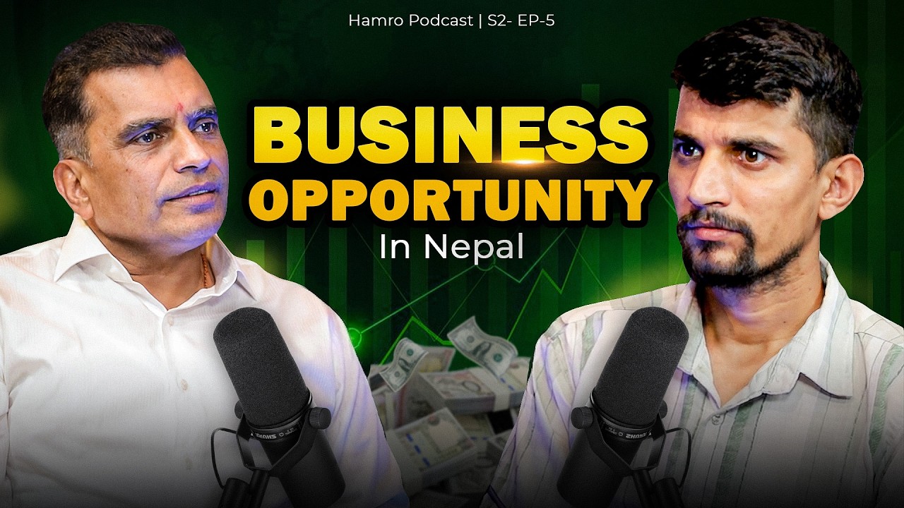 Business Opportunities and insights in Nepal With Prakash Mundra | Hamro Podcast | S2ep4