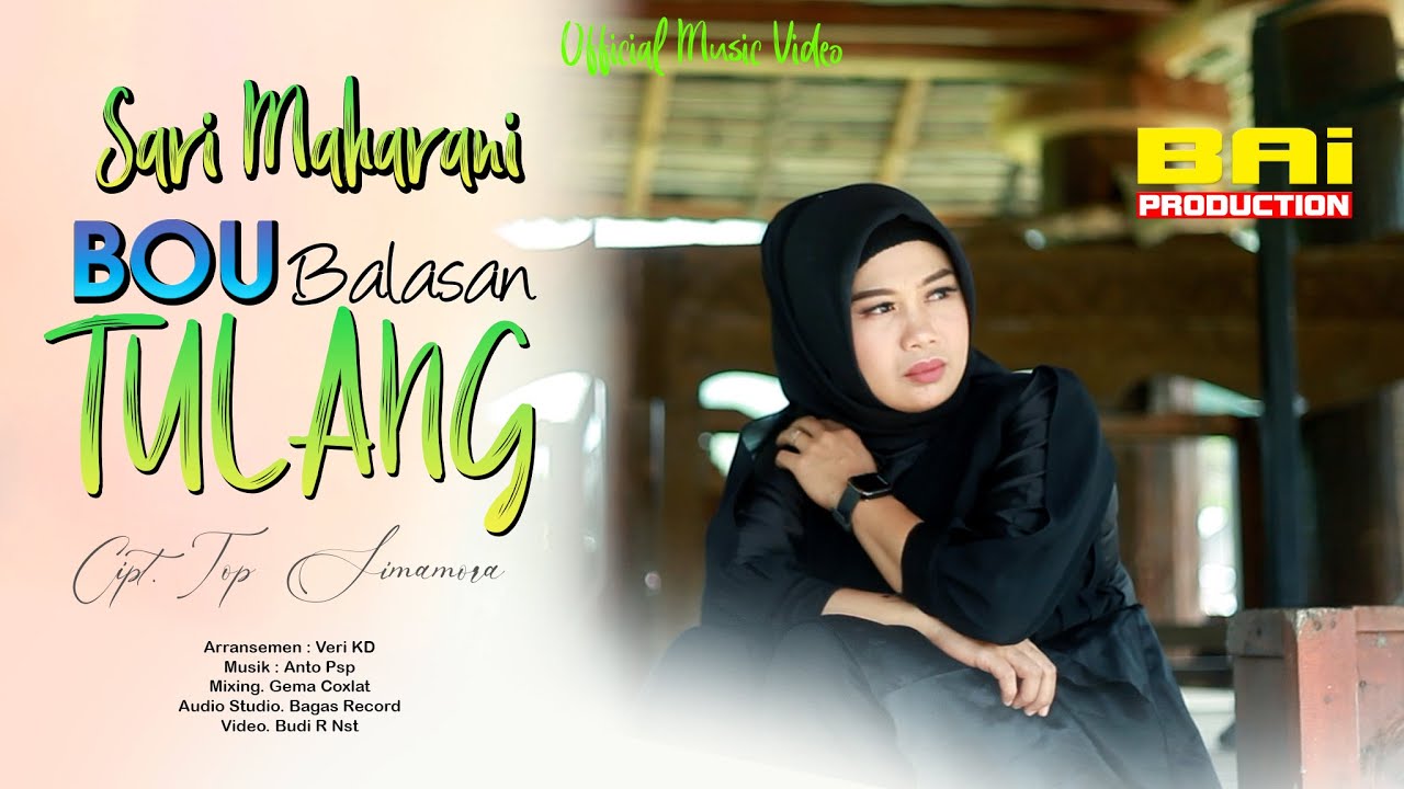 TULANG / BOU ~ SARI MAHARANI ~ Cipt. Top Simamora ( Official Music Video )