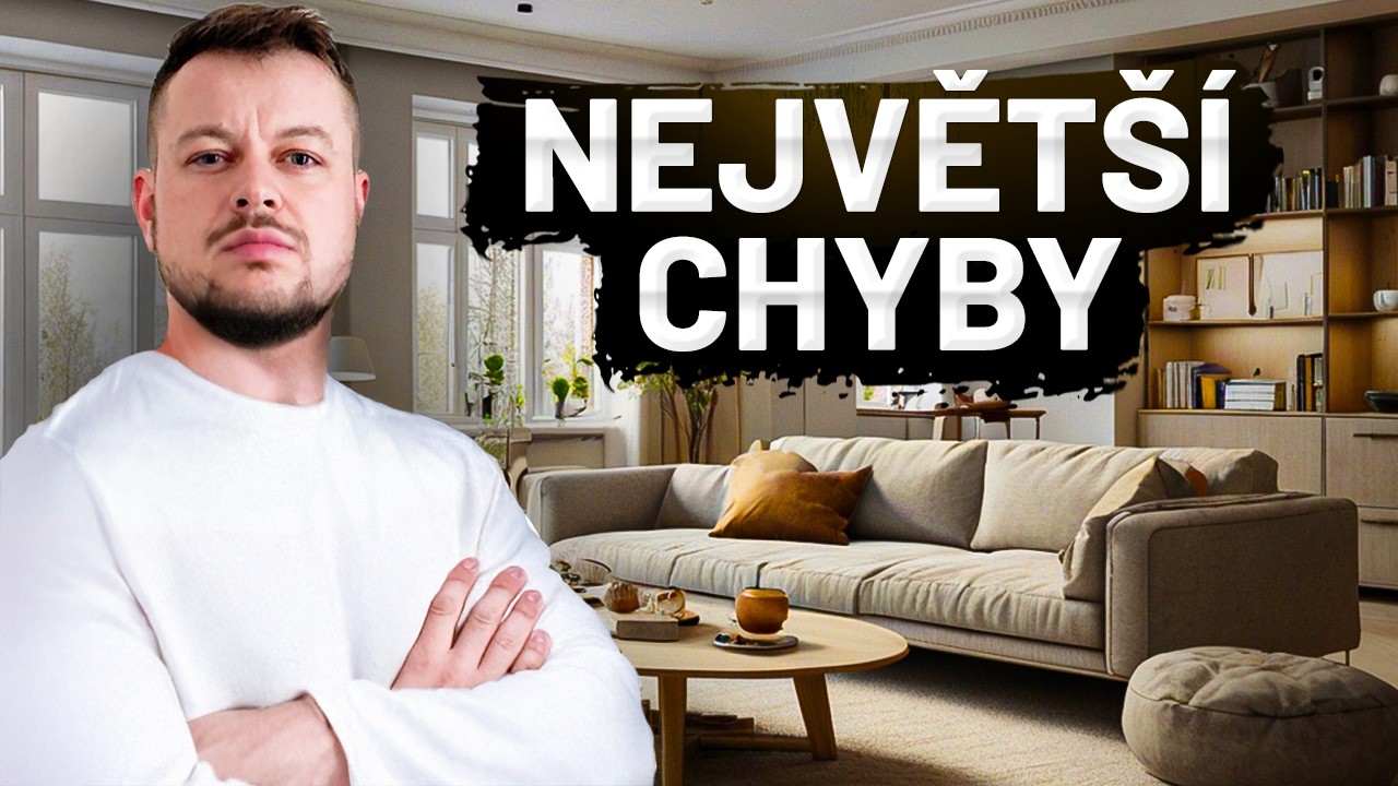 9 BRUTÁLNÍCH CHYB V INTERIÉRU!