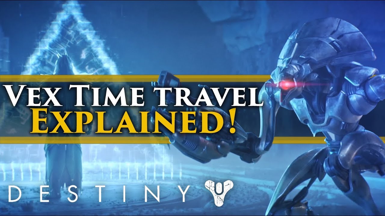 Destiny 2 Lore - Vex Time Travel Explained! (As much as theory can explain...)