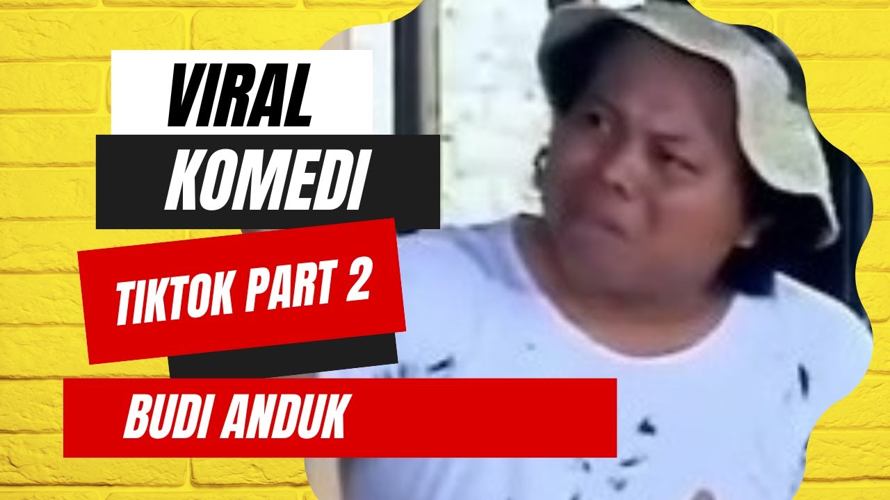 viral komedi tiktok budi anduk