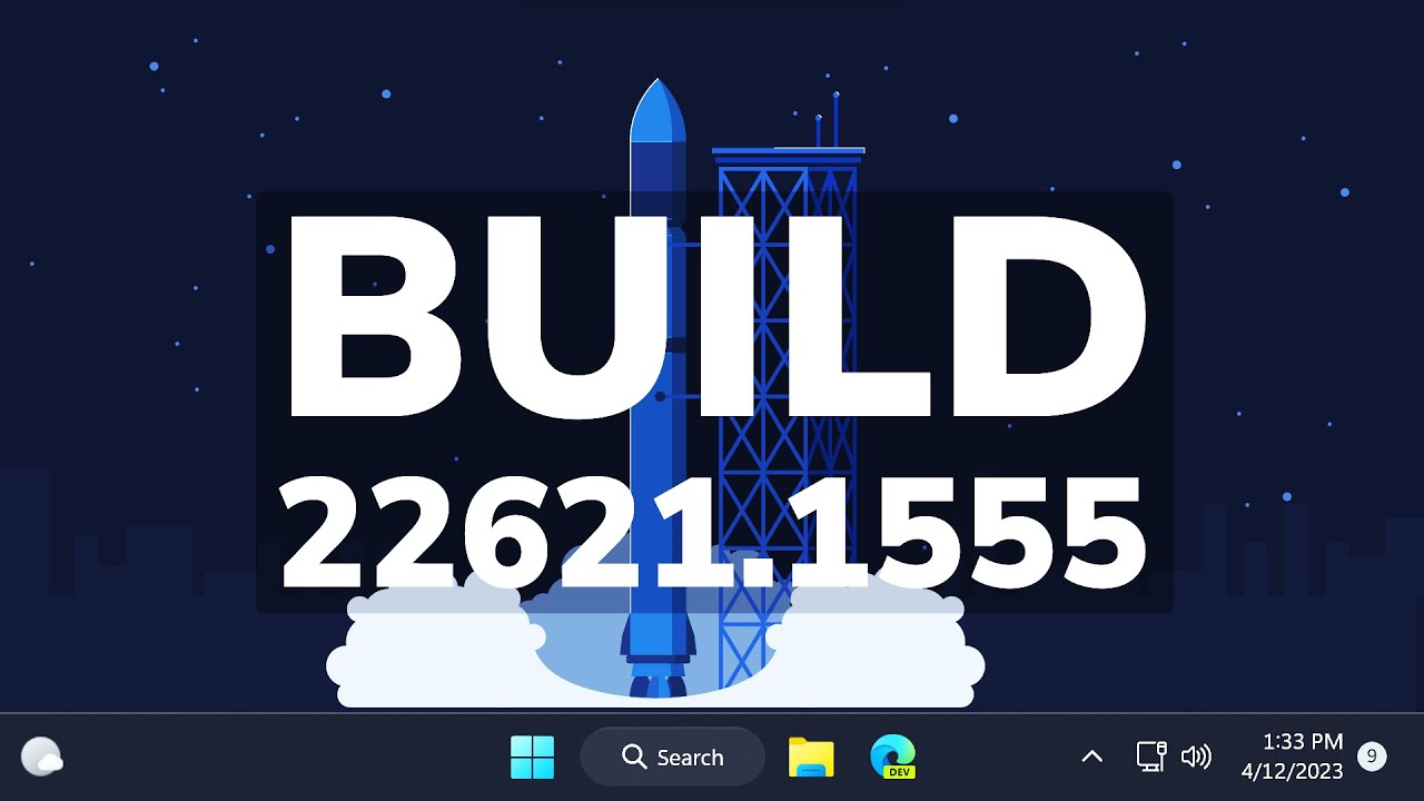 New Windows 11 April 2023 Update - New Features for the Main Release (Build 22621.1555)