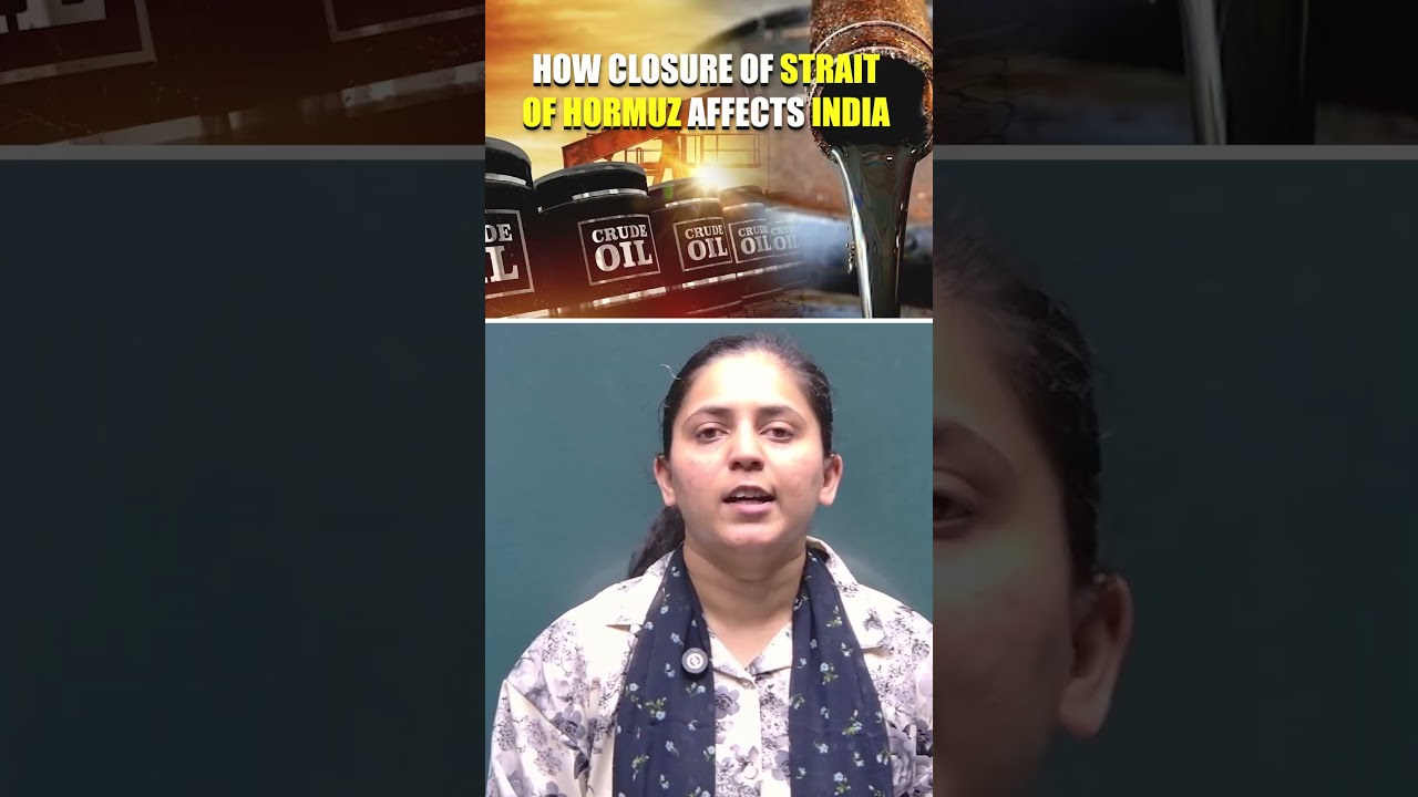 Strait of Hormuz Closure | Impact on India&rsquo;s Oil, Trade & Economy