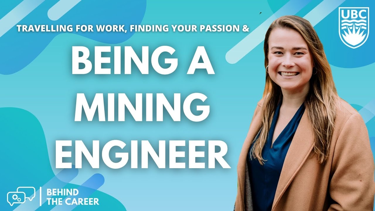 Why Mining Engineering? Careers as an Engineer In Training in Canada