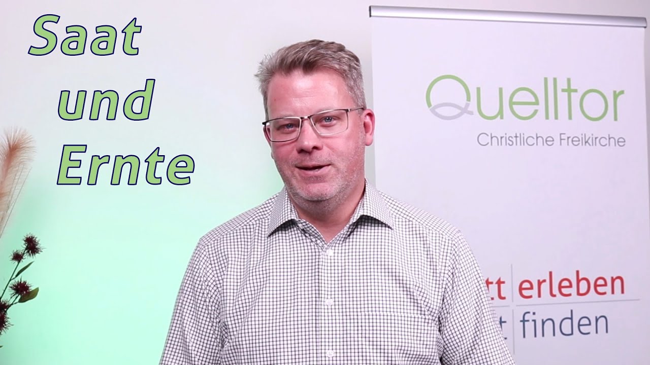 Saat und Ernte 2021 11 14 Quelltor Christliche Freikirche e.V.