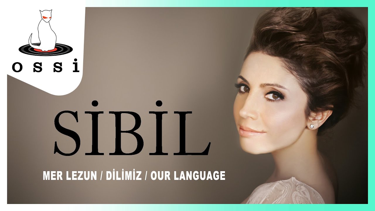 Sibil - Mer Lezun / Dilimiz / Our Language