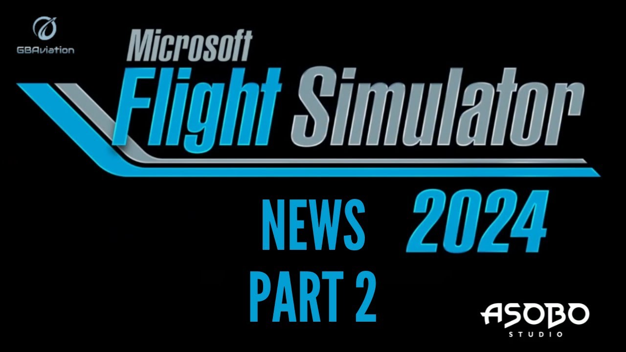 Important MSFS 2024 Add-on Compatibility Update & FAQ's Answered | Asobo Support for MSFS 2020