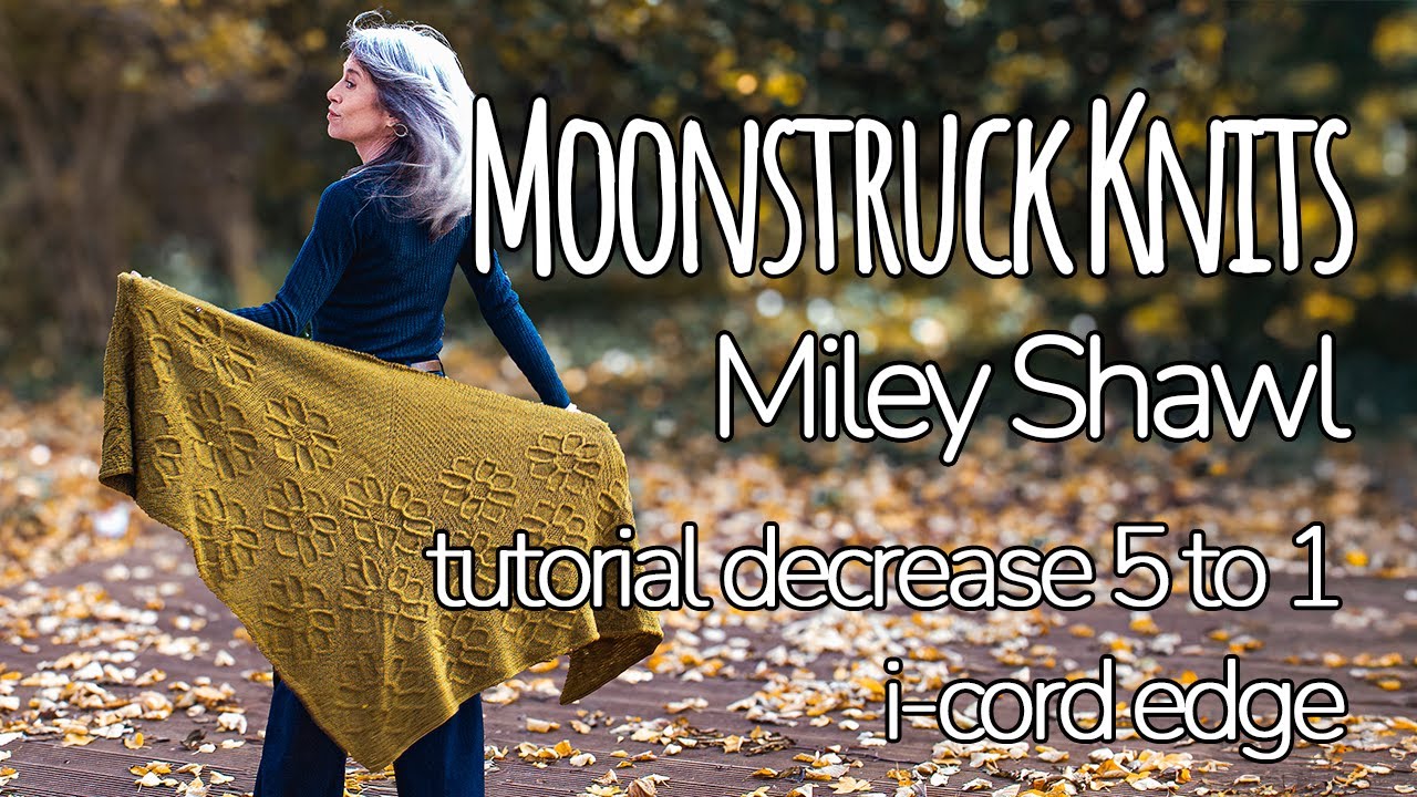 Вязаный шарф Moonstruck Knits | Шаль Miley | Уроки: убавление 5 петель до 1 петли и обработка кра...