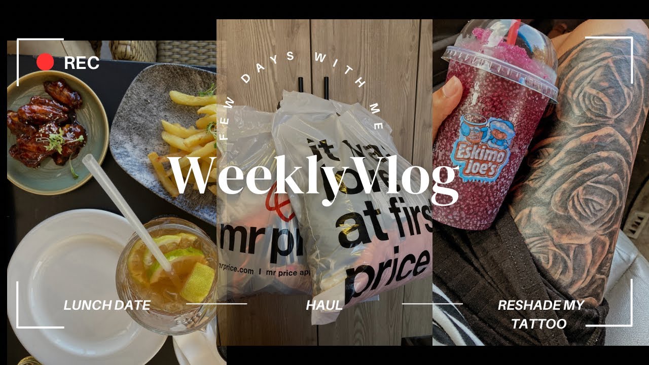 VLOG: Tattoo Re-Shade✒️ +Lunch date 💕+ Mr Price haul 🛍️ +more