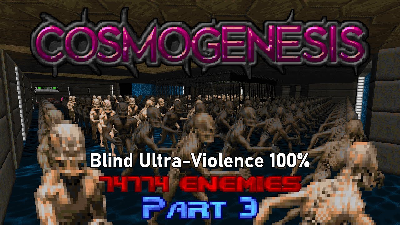 Cosmogenesis - PART 3 (MAP03) -  HUGE Doom Map With 74774 Enemies