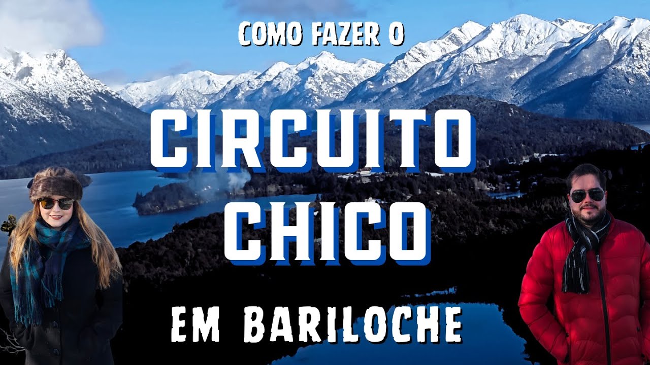 CIRCUITO CHICO em Bariloche: o que é ? como fazer ?