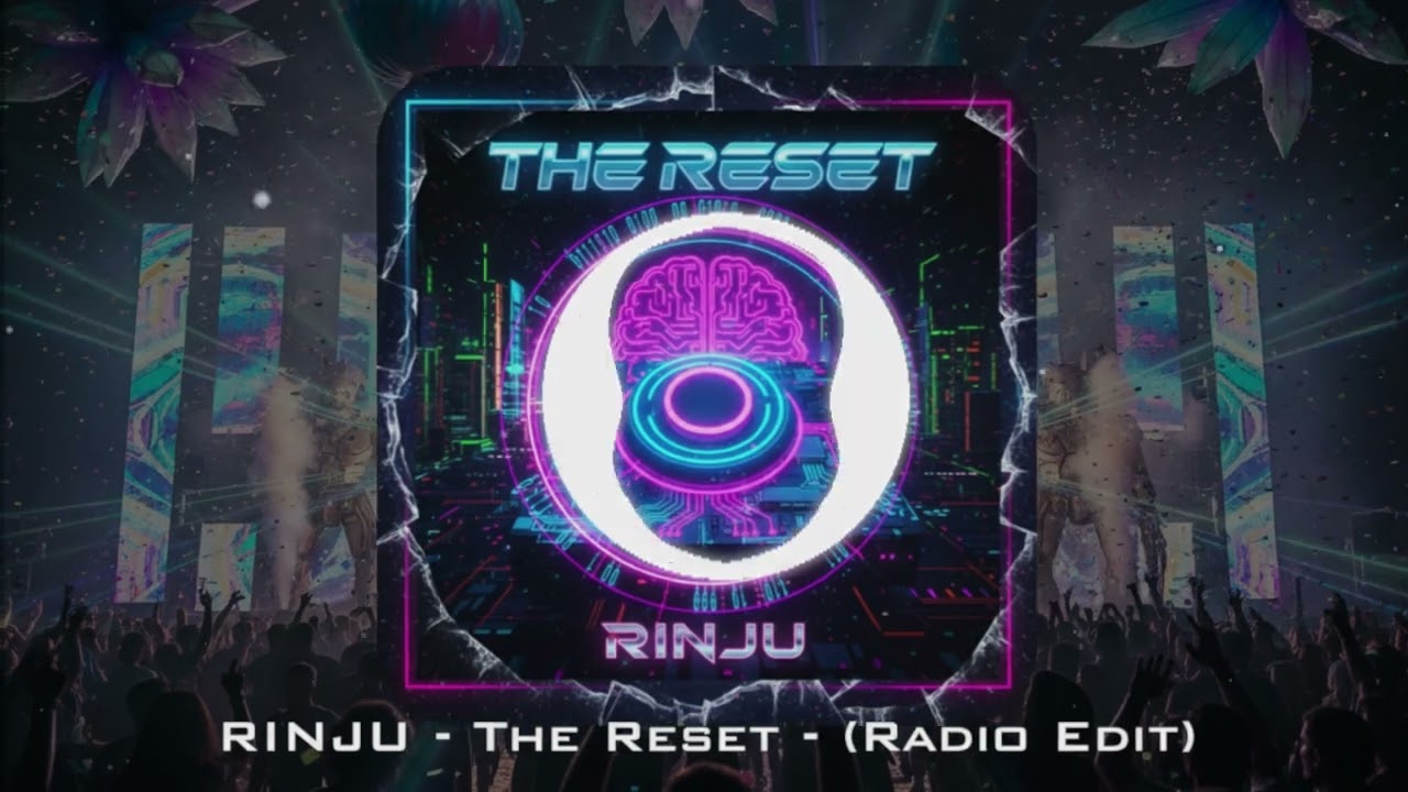 RINJU - The Reset - (Radio Edit)
