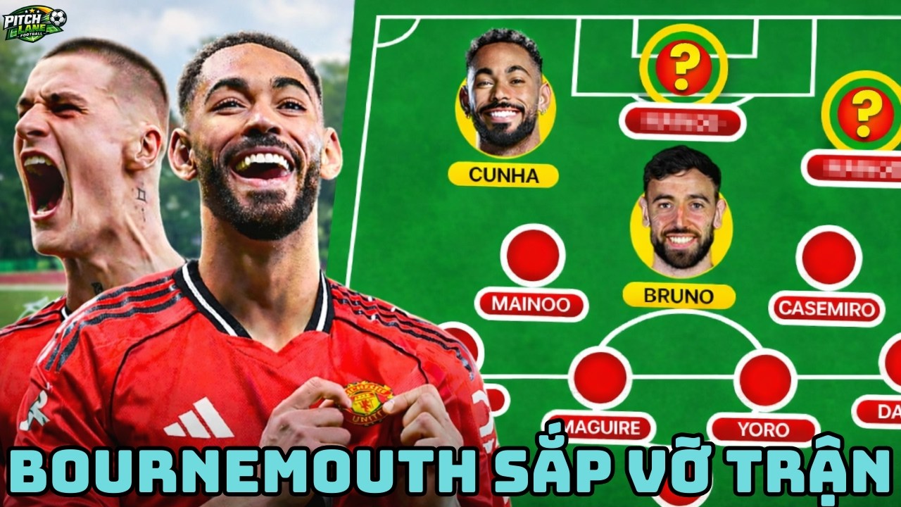 CARRICK ĐÃ NHÌN RA ĐIỂM CHẾT | BOURNEMOUTH CÓ THỂ VỠ TRẬN TRƯỚC MAN UNITED