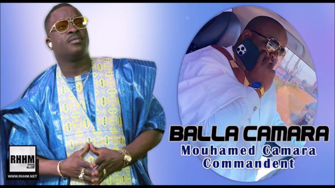 Balla Camara - Mouhamed Camara Commandent (2025)