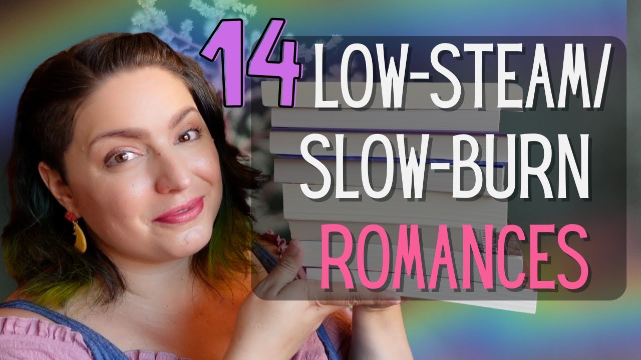 14 Low-Steam & Slow-Burn Romance Books! (with LGBT-Friendly Romance Recs)