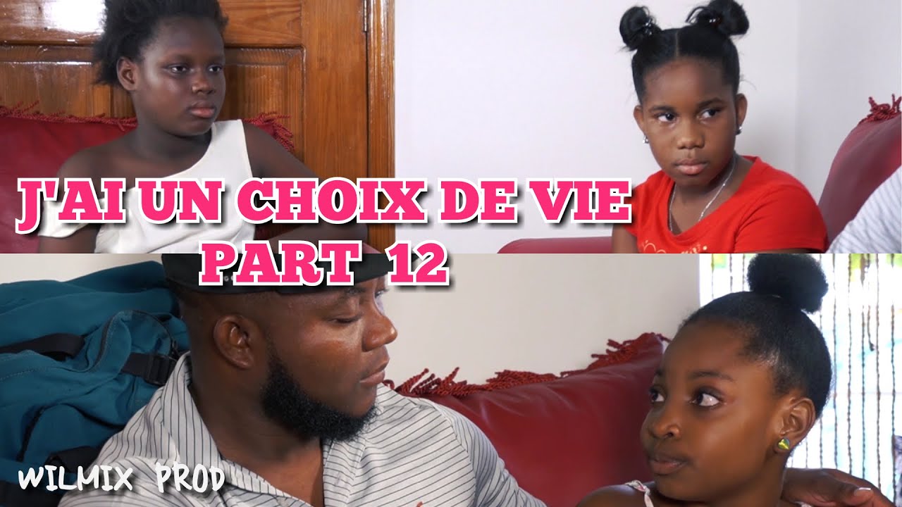 J'AI UN CHOIX DE VIE PART 12. ANN SWIV KÒMAN TI MOUN WILMIX PROD YO.