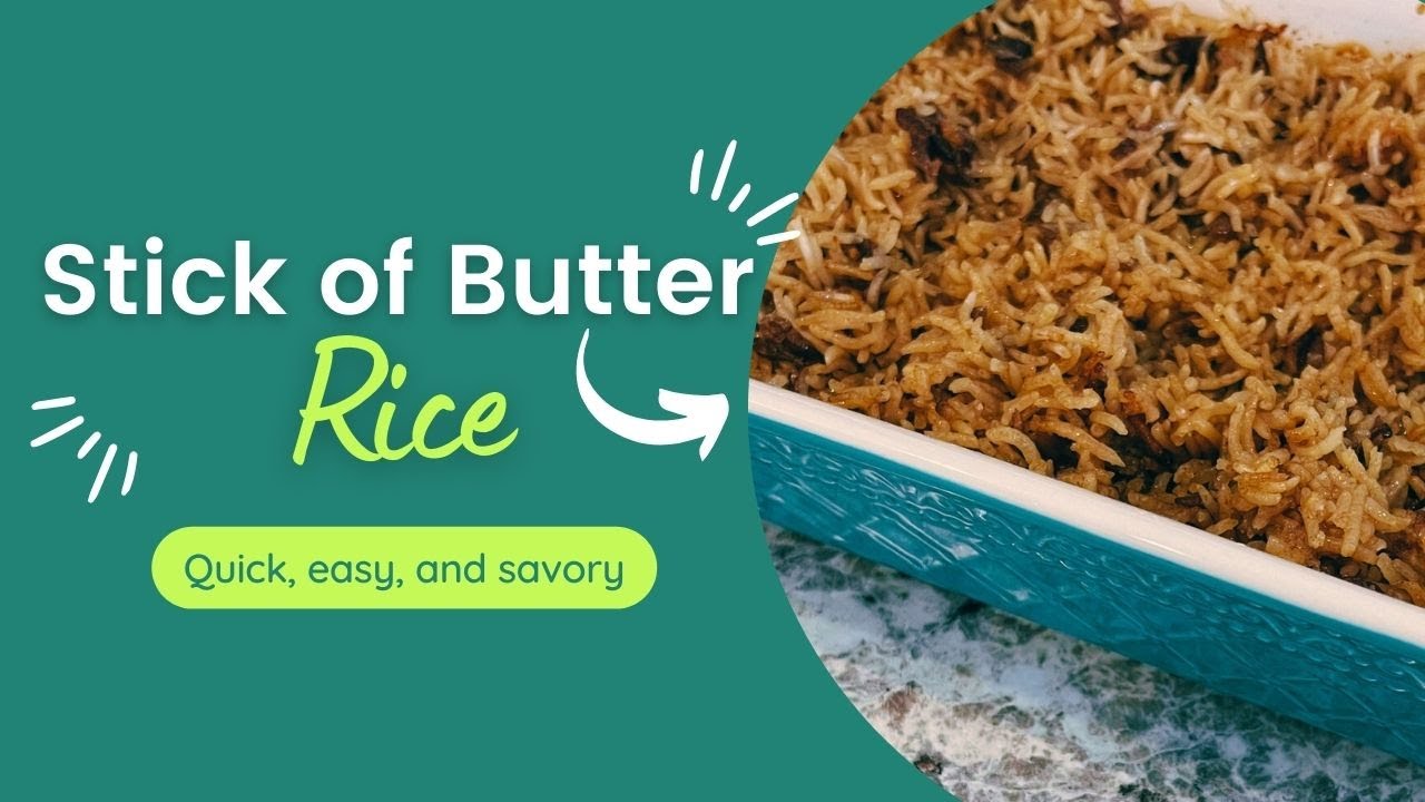 Stick of Butter Rice | Just 4 Ingredients Needed | Easy Side Dish