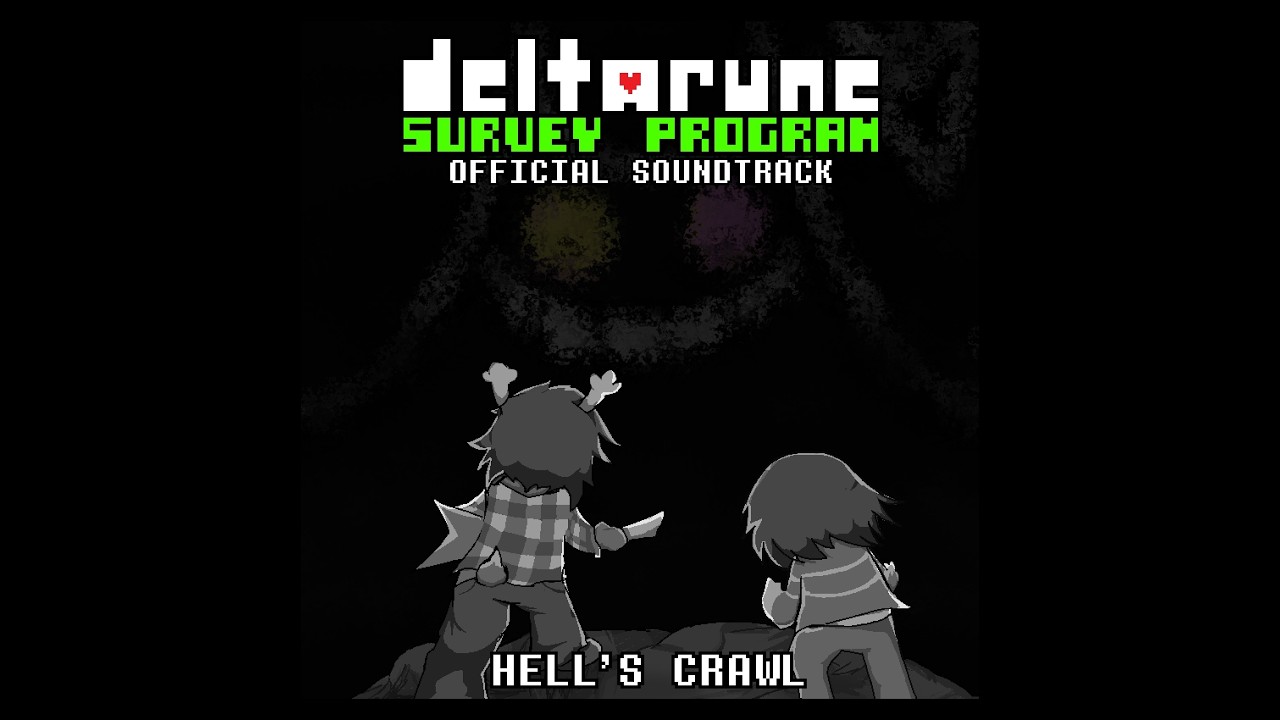 Deltarune: Survey Program - HELL'S CRAWL
