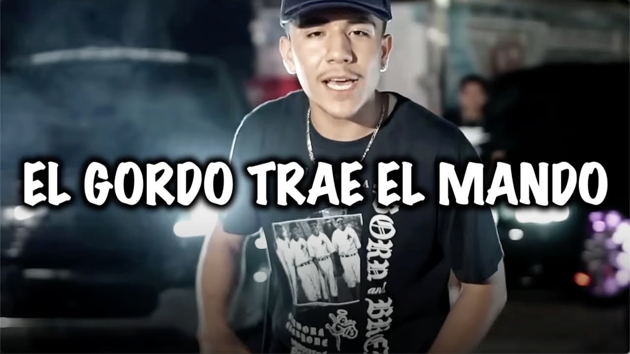 El Gordo Trae El Mando - Chino Pacas, Peso Pluma, Tito Doble P, Lenin Ramirez (Corridos 2023)