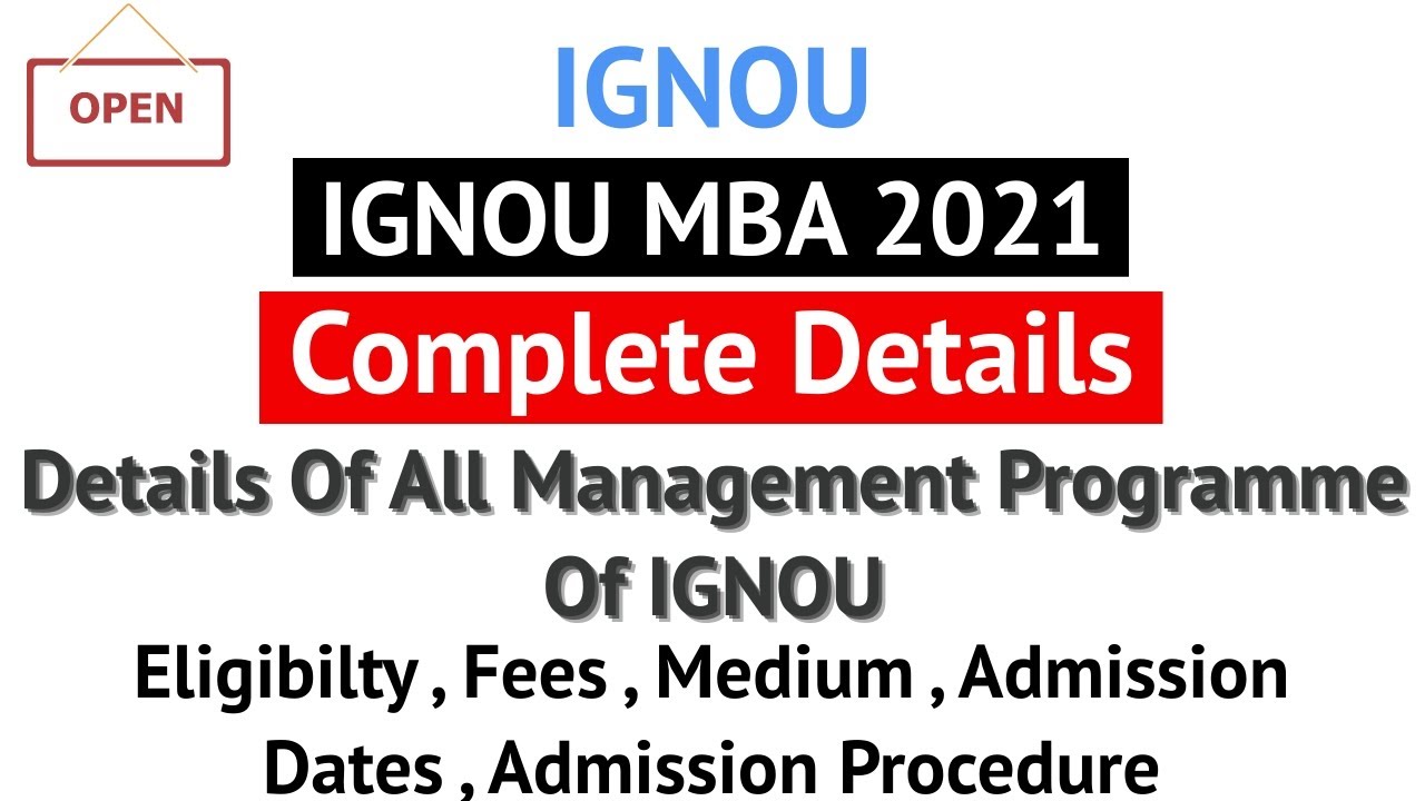 IGNOU MBA 2021 | Complete Details Of IGNOU MBA 2021 | Eligibility,Age Limit,Duration and all |