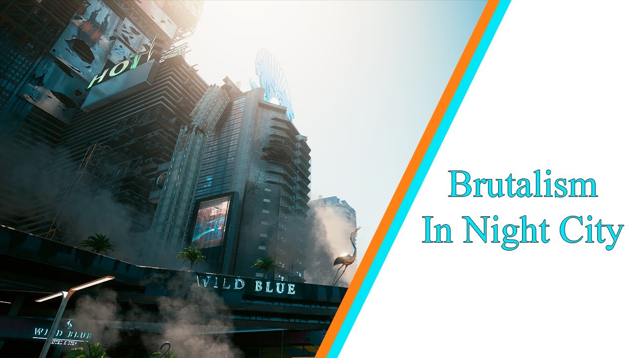 Brutalism In Night City - Why Cyberpunk 2077 Feels Different