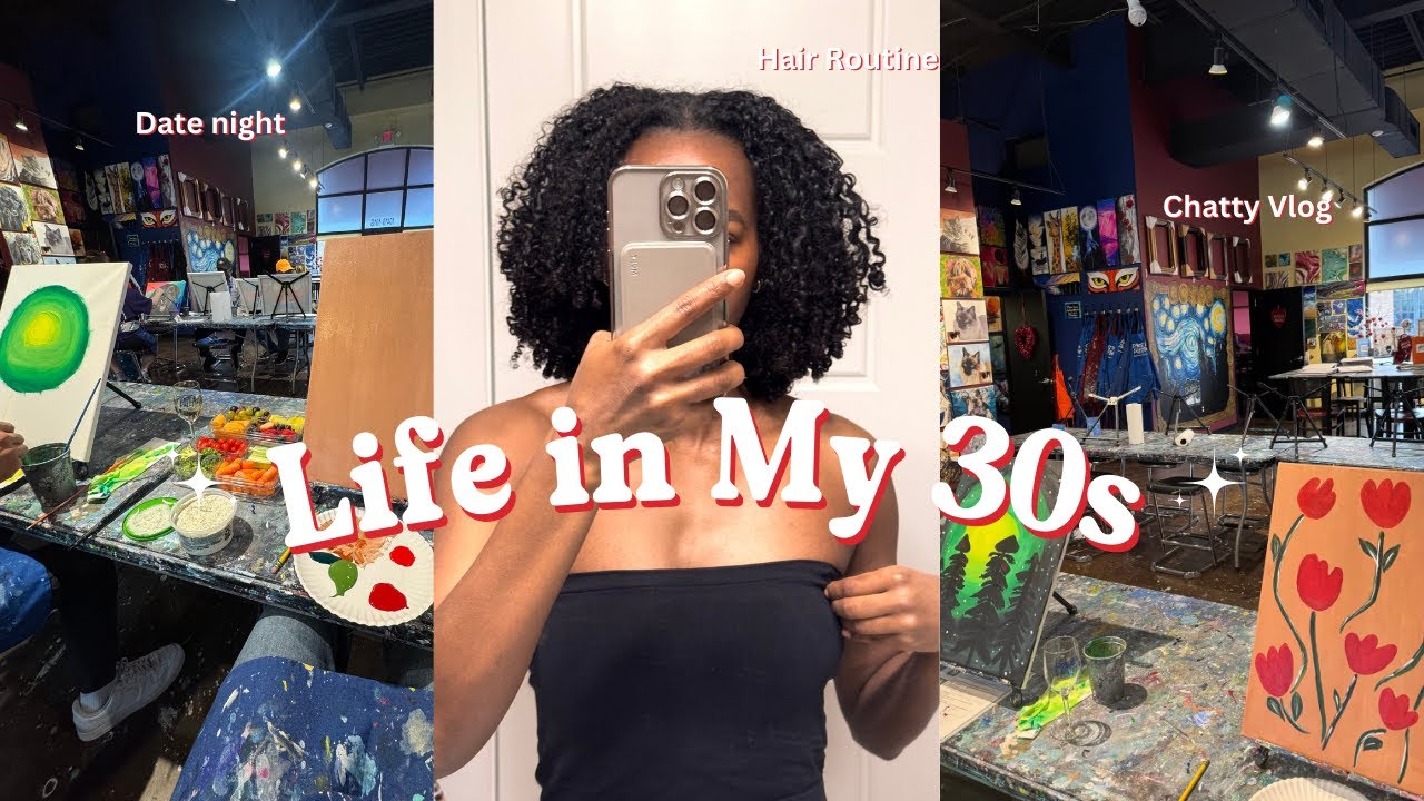 In My 30s | I'm Dating Again, Natural Hair Tutorial, & Mindful Living in 2025 VLOG